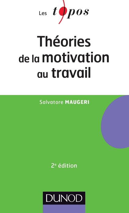 Théories de la motivation au travail - 2ème édition