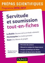 Servitude et Soumission tout-en-fiches - Prépas scientifiques 2016-2017 La Boétie-Montesquieu-Ibsen