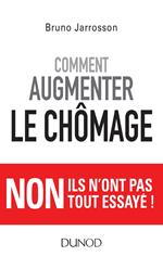 Comment augmenter le chômage