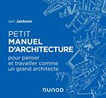 Petit manuel d'architecture