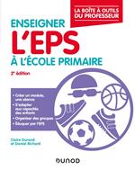 Enseigner l'EPS à l'école primaire -2éd.