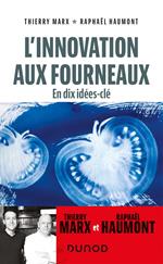 L'innovation aux fourneaux