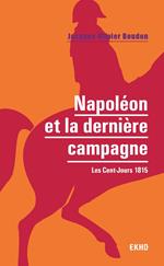 Napoléon et la dernière campagne