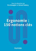 Ergonomie : 150 notions clés