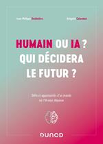 Humain ou IA ? Qui décidera le futur ?