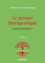 Le groupe thérapeutique - 2e éd.