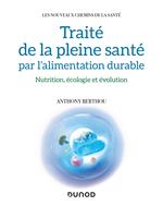 Traité de la pleine santé par l'alimentation durable