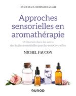 Approches sensorielles en aromathérapie