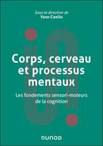 Corps, cerveau et processus mentaux