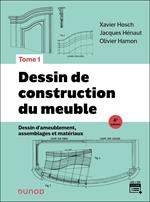 Dessin de construction du meuble - Tome 1 - 4e éd.