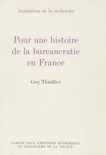 Pour une histoire de la bureaucratie en France