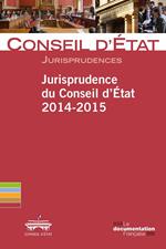 Jurisprudence du Conseil d'Etat 2014-2015