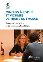 Mineurs à risque et victimes de traite en France