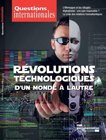 Questions internationales : Révolutions technologiques : d'un monde à l'autre - n°91-92