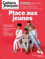 Cahiers français : Place aux jeunes - n°434