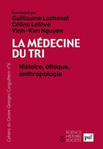 La médecine du tri. Histoire, éthique, anthropologie