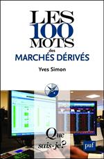 Les 100 mots des marchés dérivés