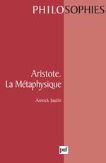 Aristote. La métaphysique