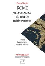 Rome et la conquête du monde méditerranéen (264-27 av. J.-C.). Tome 1