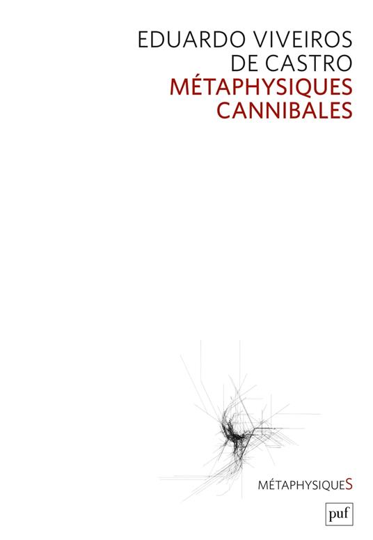 Métaphysiques cannibales