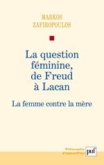 La question féminine, de Freud à Lacan