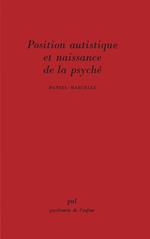 Position autistique et naissance de la psyché