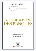 La guerre mondiale des banques