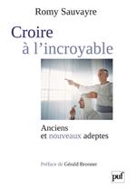 Croire à l'incroyable