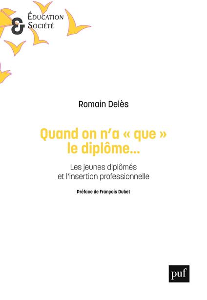 Quand on n'a « que » le diplôme...