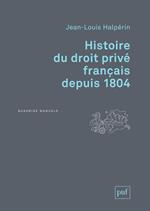 Histoire du droit privé français depuis 1804