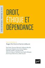 Droit, éthique et dépendance