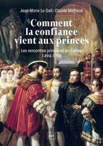 Comment la confiance vient aux princes