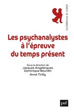 Les psychanalystes à l'épreuve du temps présent