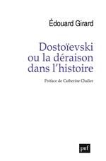 Dostoïevski ou la déraison dans l'histoire