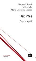 Autismes : corps et psyché