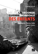 La Seconde Guerre mondiale des enfants