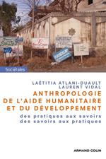 Anthropologie de l'aide humanitaire et du développement