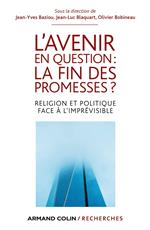 L'avenir en question : la fin des promesses ?