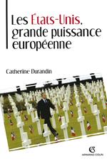 Les États-Unis, grande puissance européenne