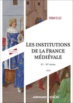 Les institutions de la France médiévale - 3e éd.