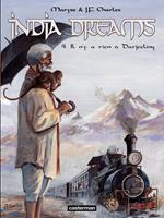 India Dreams (Tome 4) - Il n'y a rien à Darjeeling
