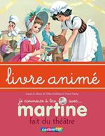 Martine fait du théâtre - Livre animé