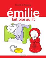 Émilie (Tome 6) - Émilie fait pipi au lit