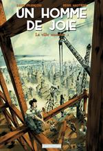 Un homme de joie (Tome 1) - La ville monstre