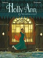 Holly Ann (Tome 2) - Qui arrêtera la pluie ?