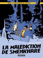 Les Archéologues de l'interdit (Tome 1) - La malédiction de Smenkharê