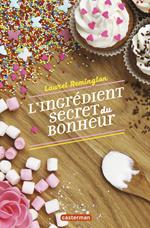 L'ingrédient secret du bonheur (Tome 1)