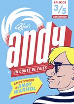 Andy, un conte de faits (Épisode 3/5)