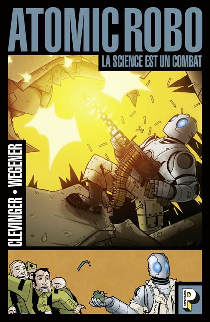 Atomic Robo (Tome 1) - La science est un combat