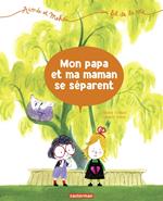 Aimée et Mehdi... au fil de la vie (Tome 1) - Mon papa et ma maman se séparent